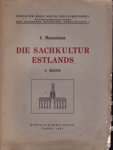 Die Sachkultur Estlands. I-II 1932/33