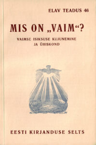 Mis on “vaim”
