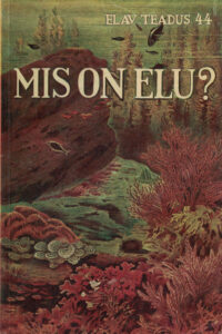 Mis on elu ? 1935