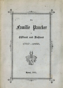 Die Familie Paucker in Ehstland und Russland 1757-1885