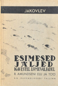 Esimesed jäljed igavestel… 1938