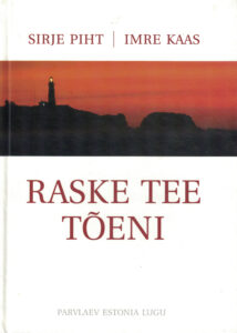 Raske tee tõeni. 2003