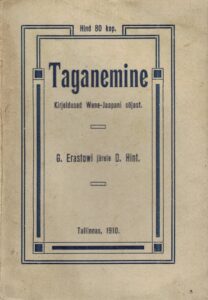 Taganemine : Kirjeldused Wene-Jaapani sõjast / 1909
