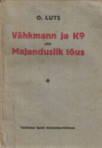 Vähkmann ja Ko, ehk, Majanduslik tõus : tahab olla följeton 1922