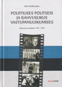 Poliitilises politseis ja rahvuslikus vastupanuliikumises. 2006