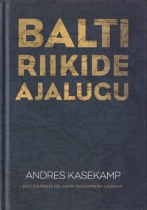Balti riikide ajalugu. 2011
