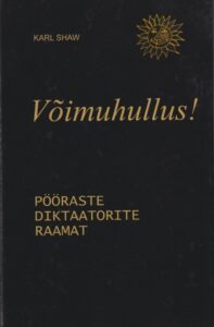Võimuhullus. 2006