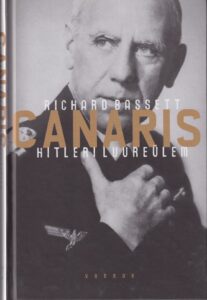 Canaris Hitleri luureülem. 2004