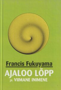 Ajaloo lõpp ja viimane inimene. 2002