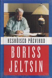 Kesköised päevikud. Boriss Jeltsin