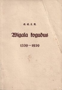 EELK Wigala koguduse ja kiriku ajalugu : 1339-1939