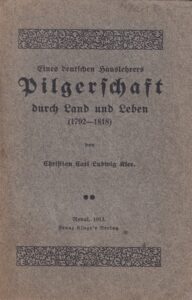 Eines deutschen Hauslehrers Pilgerschaft durch Land und Leben