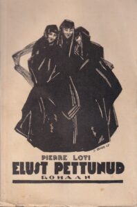 Elust pettunud. Pierre Loti. 1929