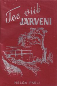 Tee viib järveni 1940